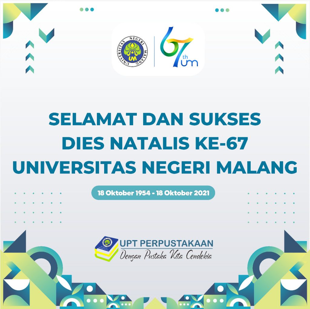 Selamat dan Sukses Dies Natalis Ke-67 Universitas Negeri Malang (UM)