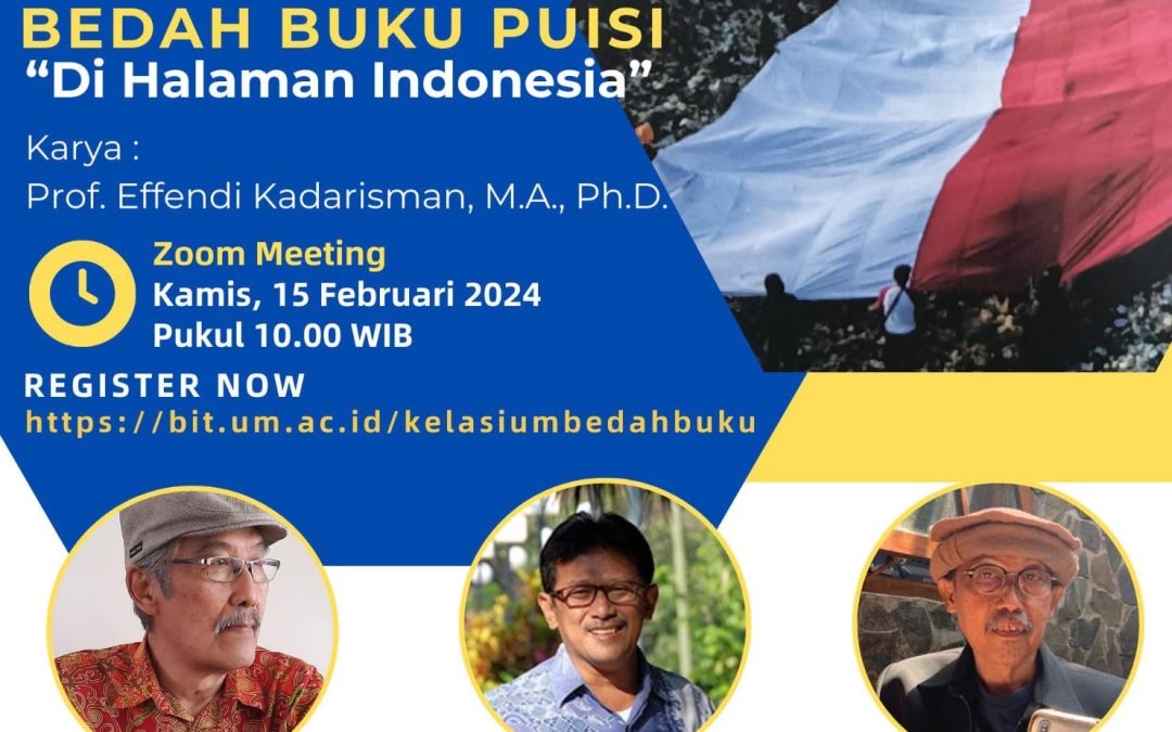 Bedah Buku Puisi “Di Halaman Indonesia” Karya Prof. Effendi Kadarisman, Ph.D.