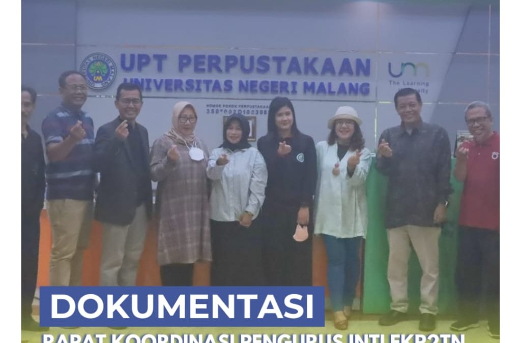 Rapat Koordinasi Pengurus Inti FKP2TN di UPT Perpustakaan UM