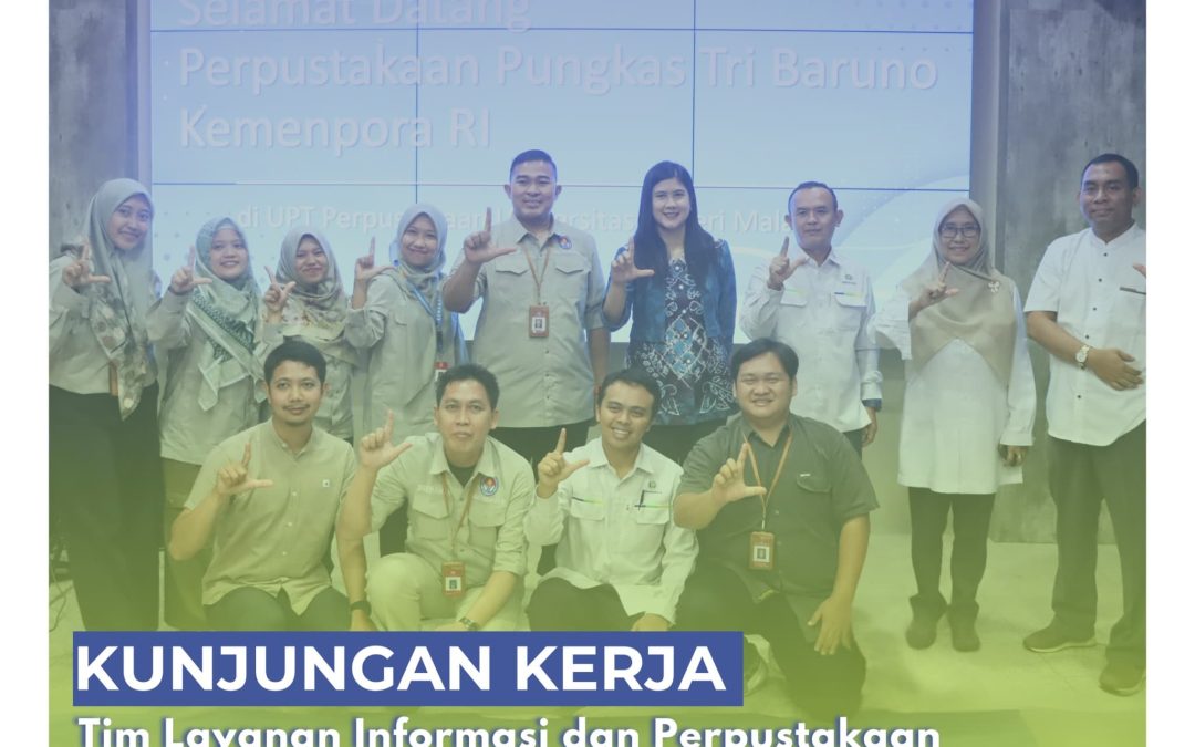 Tingkatkan Kualitas Layanan dan Literasi: Kunjungan Kerja Perpustakaan Kemenpora RI ke UPT Perpustakaan UM