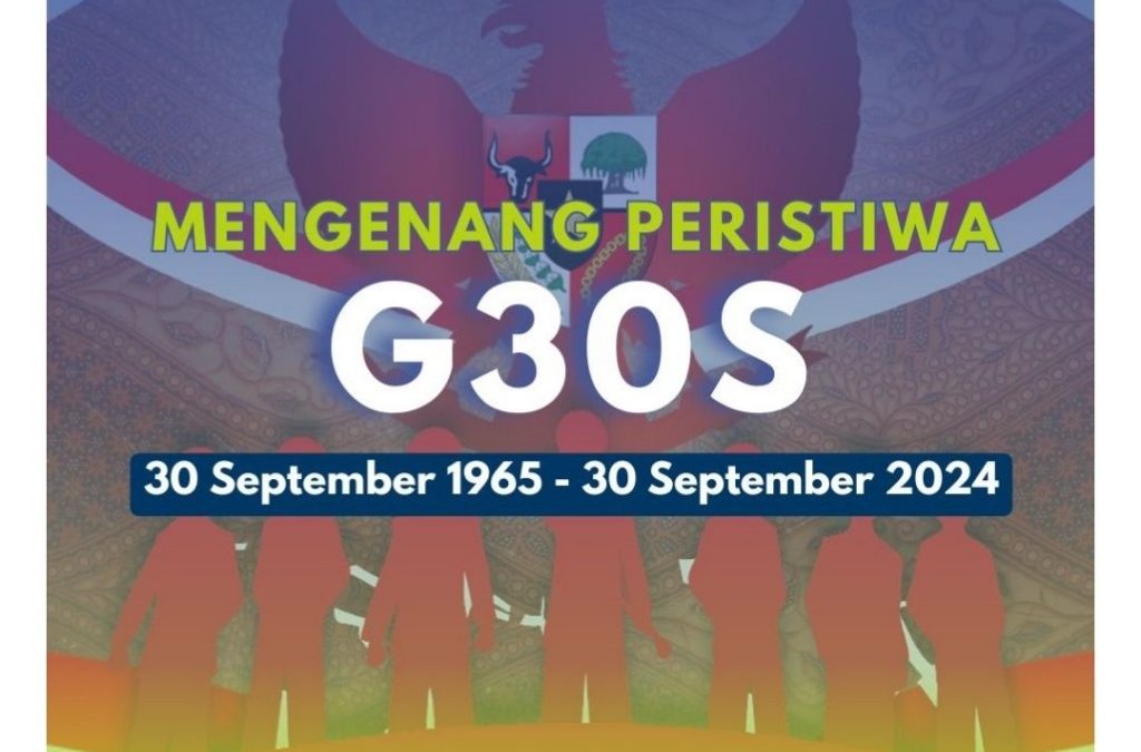 Mengenang peristiwa kelam dalam sejarah bangsa, G30S