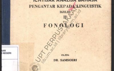 Ichtisar Analisa Bahasa Pengantar Kepada Linguistik Djilid II Fonologi
