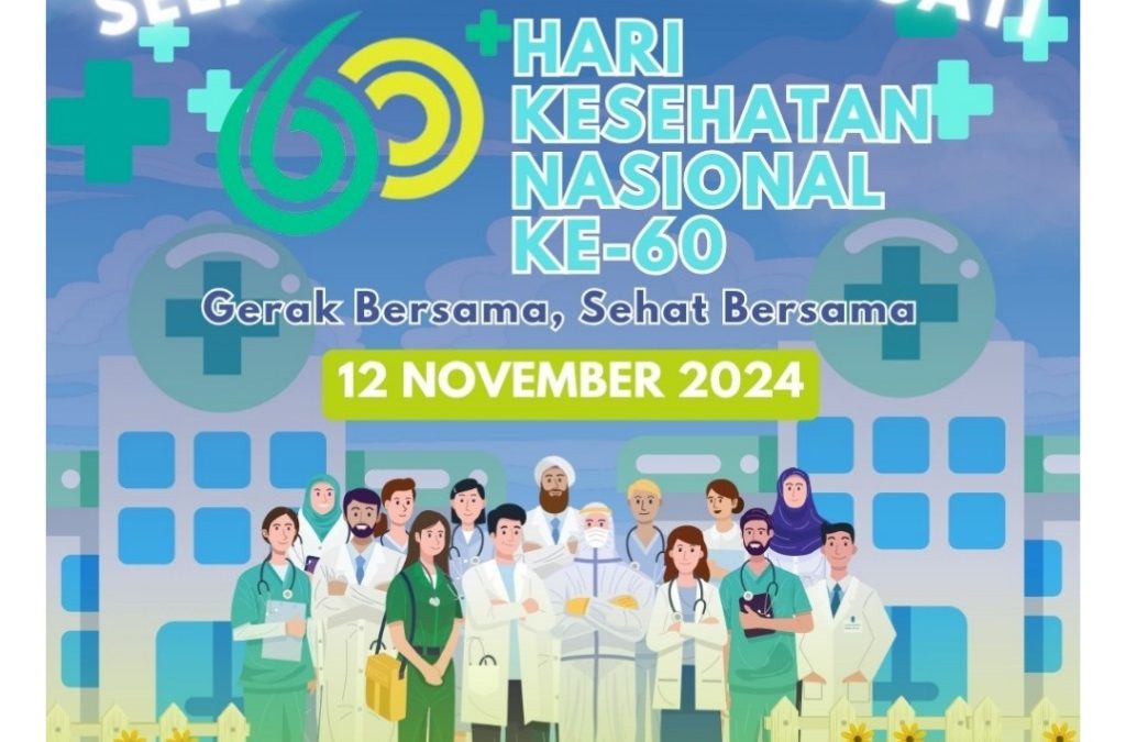Selamat memperingati Hari Kesehatan Nasional Ke-60