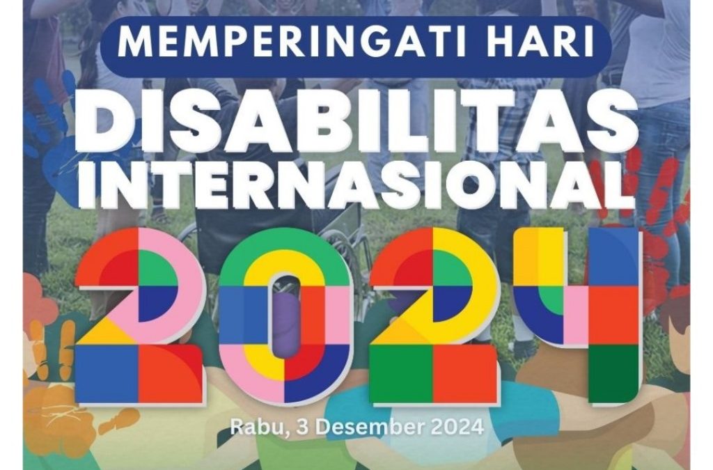 Selamat Memperingati Hari Disabilitas Internasional 2024