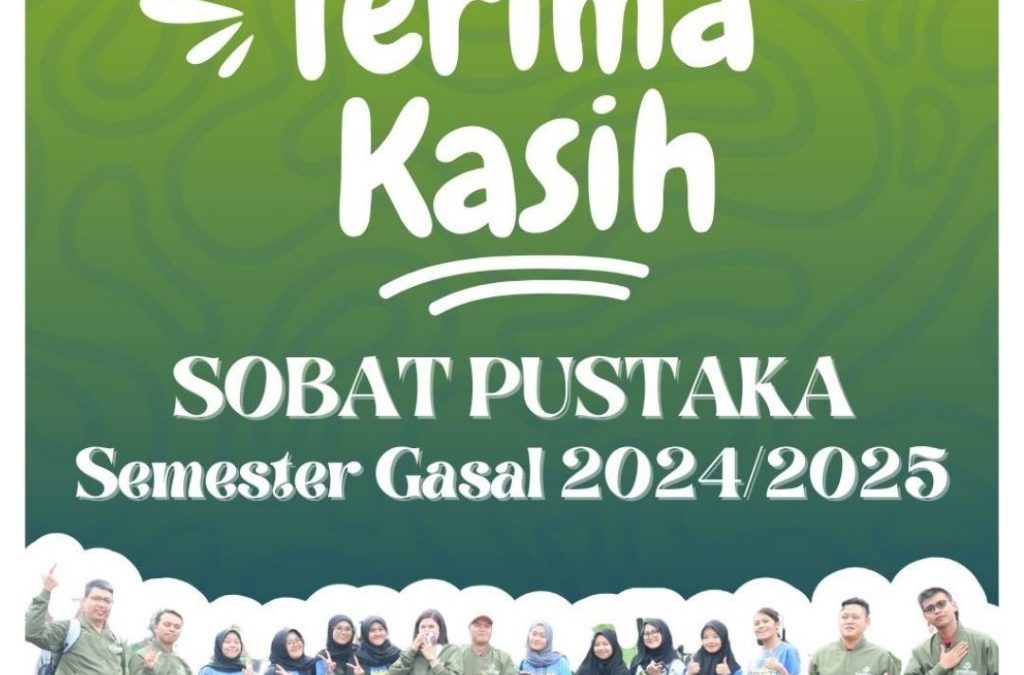 Terimakasiah Sobat Pustaka Periode Semester Gasal 2024/2025