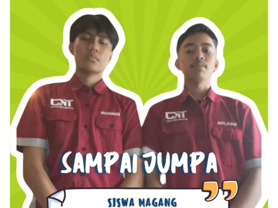 Sampai jumpa lagi, siswa magang SMK Cendekia Bangsa Kepanjen