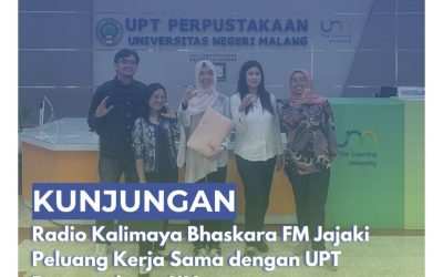 Kalimaya Bhaskara FM Kunjungi UPT Perpustakaan UM, Pererat Kerja Sama dalam Bidang Informasi dan Kajian Pustaka