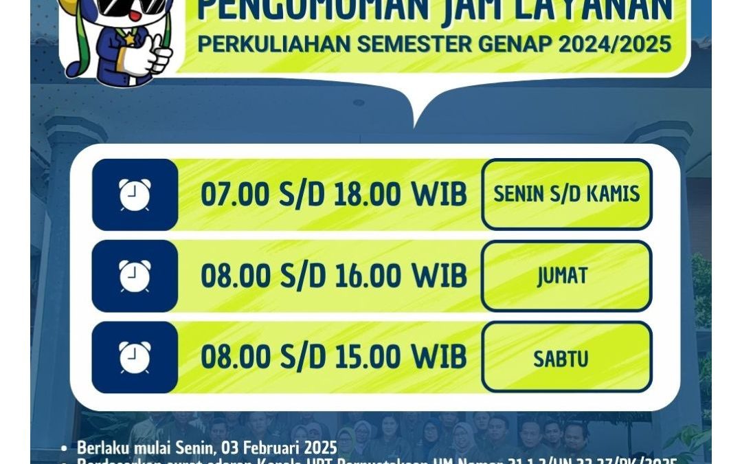PENGUMUMAN JAM LAYANAN SEMESTER GENAP 2024/2025