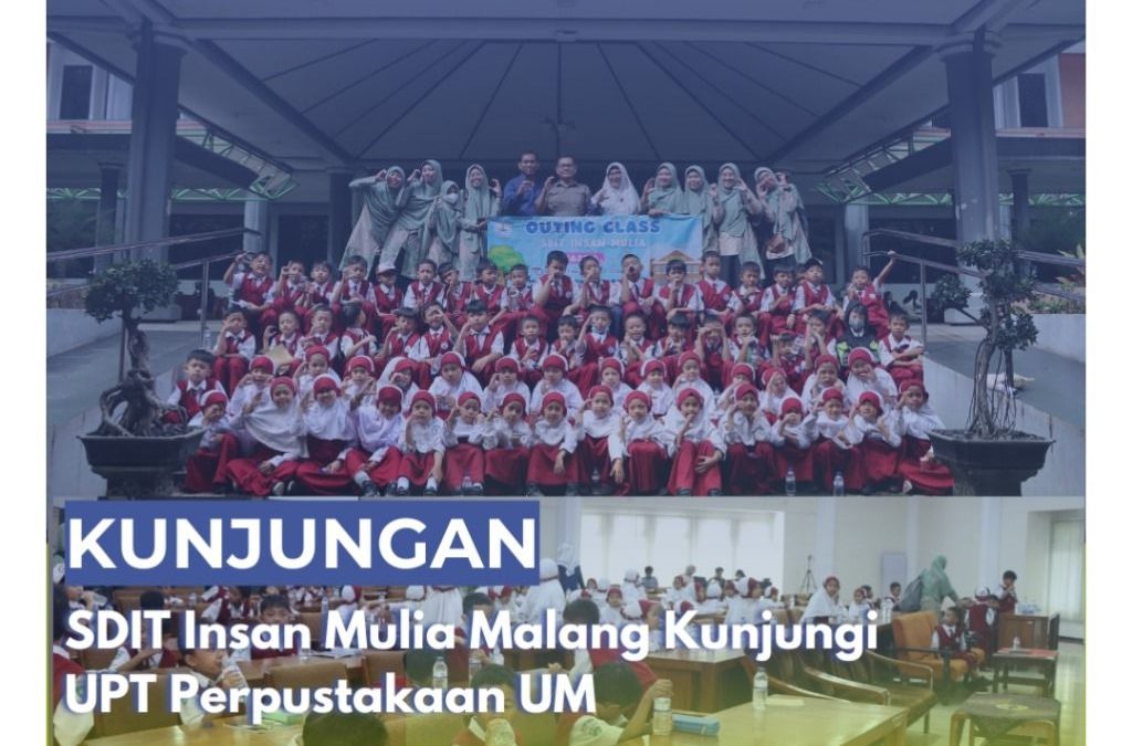 Siswa SDIT Insan Mulia Malang Berlatih Literasi dengan Ceria dan Menyenangkan di Perpustakaan UM