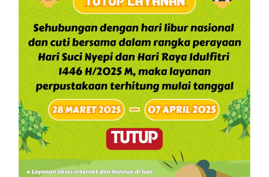 Pengumuman Tutup Layanan Hari Nyepi dan Hari Raya Idulfitri 1446 H/2025 M