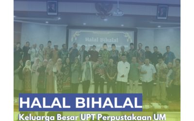 Halal Bihalal Perpustakaan UM, Hangatkan Silaturahmi Pascalebaran