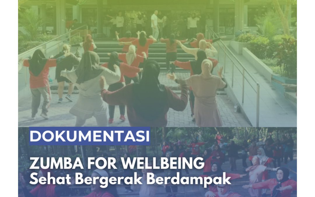 Dokumentasi Zumba For Wellbeing: Sehat Bergerak Berdampak