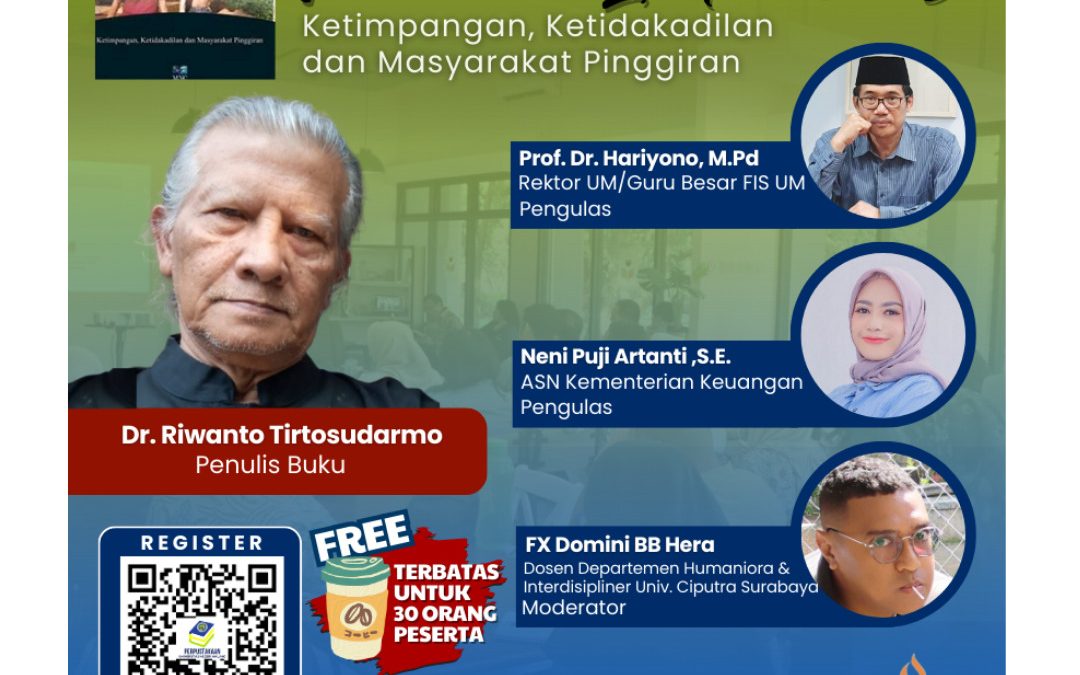 Bedah buku “Mencari Indonesia 5: Ketimpangan, Ketidakadilan, dan Masyarakat Pinggiran”.