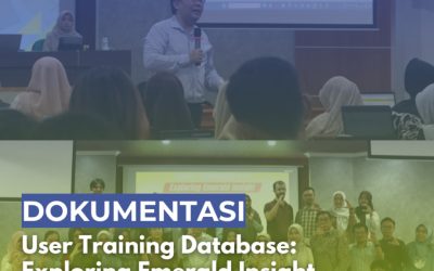 UPT Perpustakaan UM Selenggarakan Pelatihan “Exploring Emerald Insight” untuk Penguatan Publikasi Ilmiah