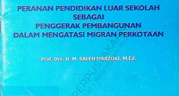 Peranan Pendidikan Luar Sekolah Sebagai Penggerak Pembangunan dalam Mengatasi Migran Perkotaan