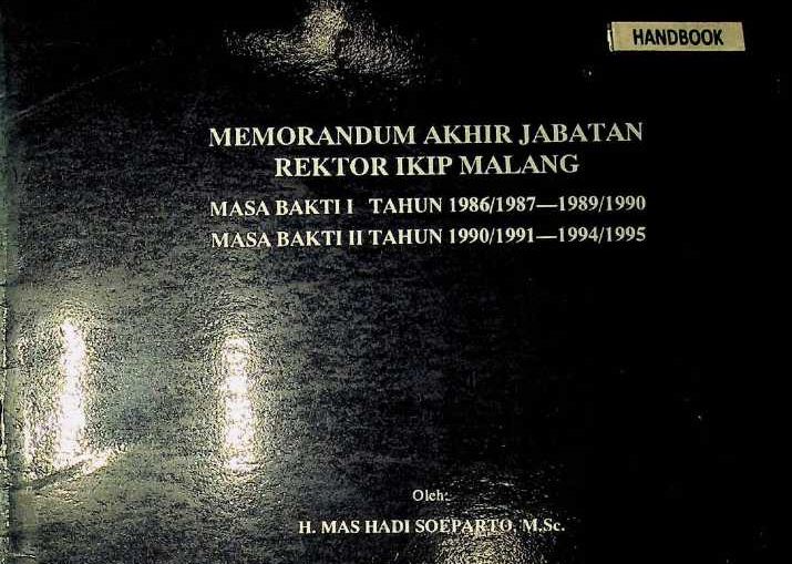 Memorandum Akhir Jabatan Rektor IKIP Malang, Masa Bakti I Tahun 1986/1987-1989/1990, Masa Bakti II Tahun 1990/1991-1994/1995