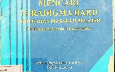 Mencari Paradigma Baru Pemecahan Masalah Belajar dari Keteraturan Menuju ke Kesemrawutan