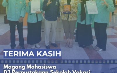 Terima Kasih Mahasiswa Magang D3 Perpustakaan UNS