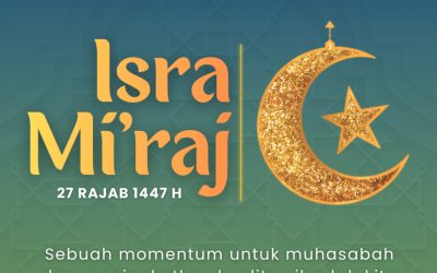 Selamat Memperingati Isra Mi’raj Nabi Muhammad SAW
