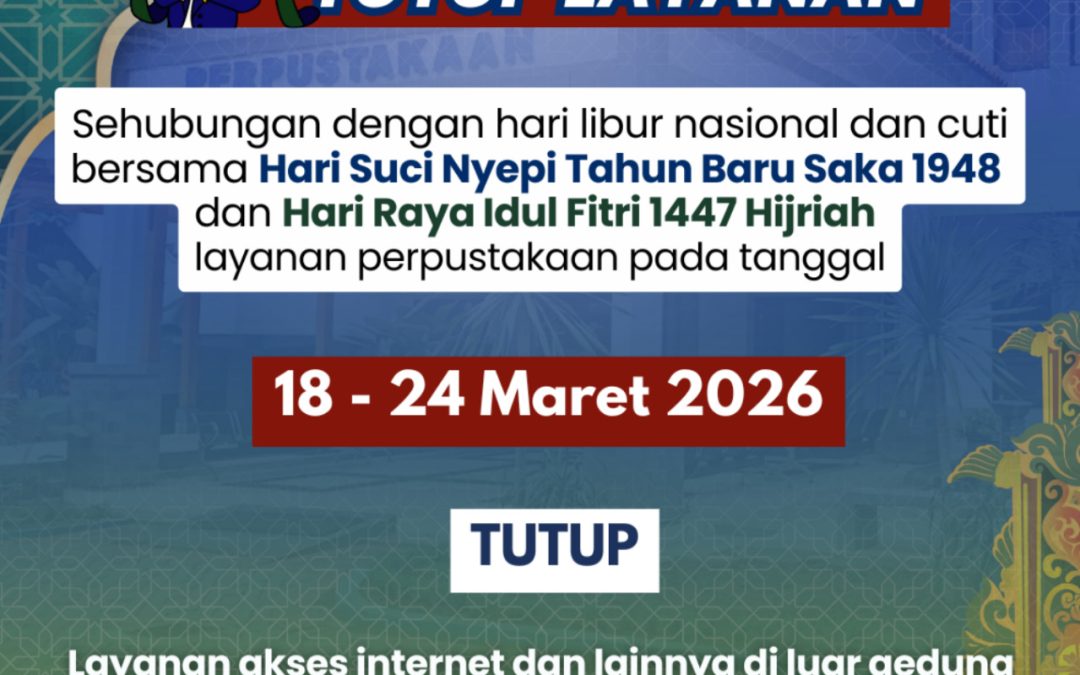 Pengumuman Tutup Layanan Hari Nyepi dan Hari Raya Idulfitri 1447 H/2026 M