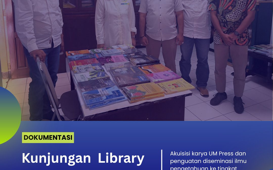 Perluas Jangkauan Global: Library of Congress Jakarta Sambangi Universitas Negeri Malang dan Akuisisi Buku Karya UM Press