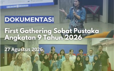 Awal Perjalanan Baru: Dokumentasi First Gathering Sobat Pustaka Angkatan 9!
